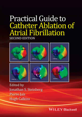 Practical Guide to Catheter Ablation of Atrial Fibrillation book cover by Jonathan S. Steinberg, Pierre Jais, Hugh Calkins