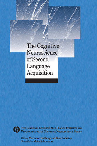The Cognitive Neuroscience of Second Language Acquisition (Language Learning Cognitive Neuroscience Series) book cover by 