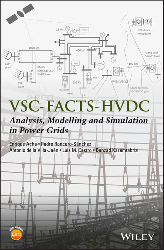 VSC-FACTS-HVDC: Analysis, Modelling and Simulation in Power Grids book cover by Enrique Acha, Pedro Roncero-Sánchez, Antonio de la Villa-Jaen, Luis M. Castro, Behzad Kazemtabrizi
