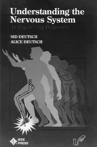 Understanding the Nervous System: An Engineering Perspective (IEEE Press Understanding Science & Technology Series) book cover by Sid Deutsch, Alice Deutsch