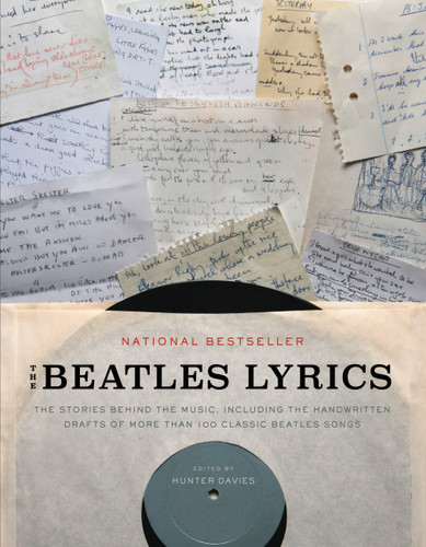 The Beatles Lyrics: The Stories Behind the Music, Including the Handwritten Drafts of More Than 100 Classic Beatles Songs book cover by 