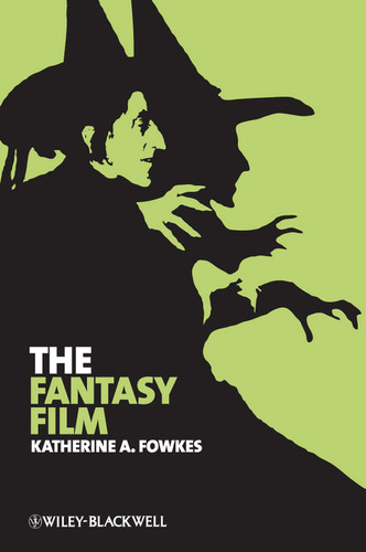 The Fantasy Film (New Approaches to Film Genre) book cover by Katherine A. Fowkes