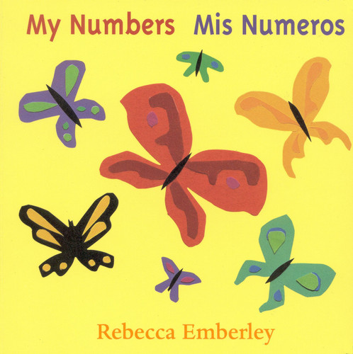 My Numbers/ Mis Numeros book cover by Rebecca Emberley
