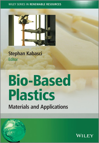Bio-Based Plastics: Materials and Applications (Wiley Series in Renewable Resource) book cover by 