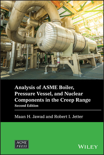 Analysis of ASME Boiler, Pressure Vessel, and Nuclear Components in the Creep Range (Wiley-ASME Press Series) book cover by Maan H. Jawad, Robert I. Jetter