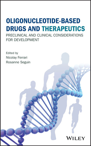 Oligonucleotide-Based Drugs and Therapeutics: Preclinical and Clinical Considerations for Development book cover by 