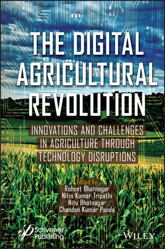 The Digital Agricultural Revolution: Innovations and Challenges in Agriculture through Technology Disruptions book cover by 