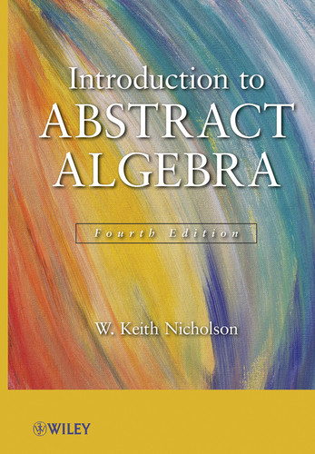 Introduction to Abstract Algebra, 4e Set book cover by W. Keith Nicholson