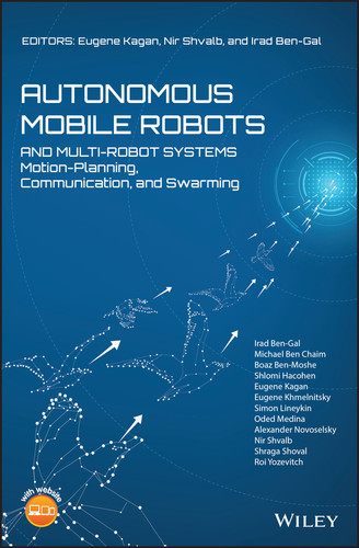 Autonomous Mobile Robots and Multi-Robot Systems: Motion-Planning, Communication, and Swarming book cover by 