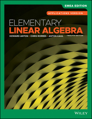 Elementary Linear Algebra, Applications Version, EMEA Edition book cover by Howard Anton, Chris Rorres, Anton Kaul