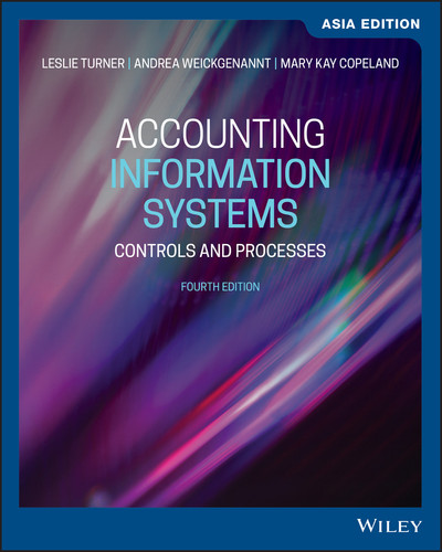 Accounting Information Systems: Controls and Processes, Asia Edition book cover by Leslie Turner, Andrea B. Weickgenannt, Mary Kay Copeland