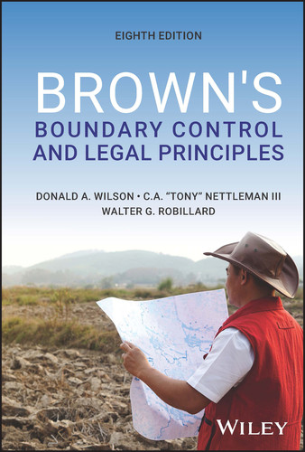 Brown's Boundary Control and Legal Principles book cover by Donald A. Wilson, Charles A. Nettleman, III, Walter G. Robillard