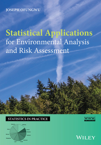 Statistical Applications for Environmental Analysis and Risk Assessment (Statistics in Practice) book cover by Joseph Ofungwu
