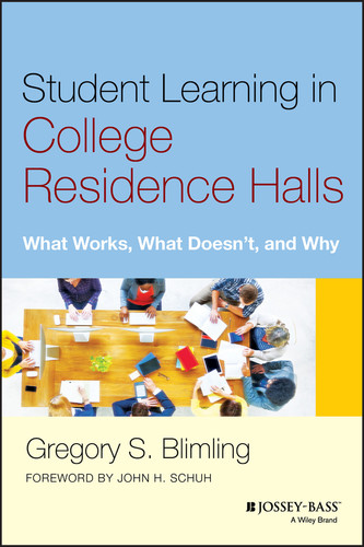 Student Learning in College Residence Halls: What Works, What Doesn't, and Why book cover by Gregory S. Blimling