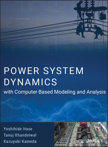 Power System Dynamics with Computer-Based Modeling and Analysis book cover by Yoshihide Hase, Tanuj Khandelwal, Kazuyuki Kameda