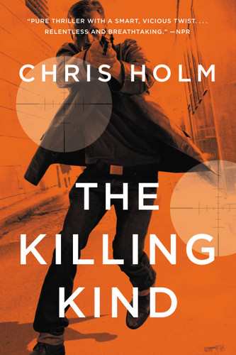 The Killing Kind (A Michael Hendricks Novel #1) book cover by Chris Holm