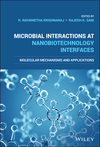 Microbial Interactions at Nanobiotechnology Interfaces: Molecular Mechanisms and Applications book cover by 