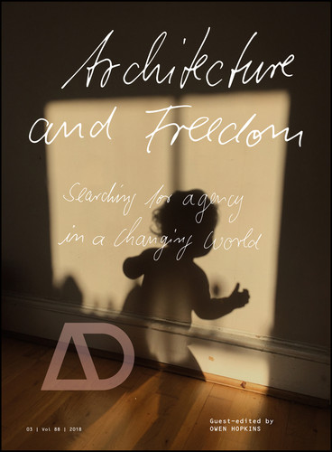 Architecture and Freedom: Searching for Agency in a Changing World (Architectural Design) book cover by 