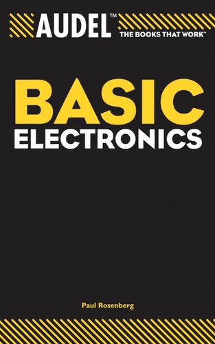 Audel Basic Electronics (Audel Technical Trades Series) book cover by Paul Rosenberg