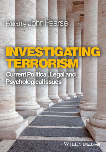 Investigating Terrorism: Current Political, Legal and Psychological Issues book cover by John Pearse