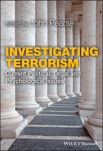 Investigating Terrorism: Current Political, Legal and Psychological Issues book cover by John Pearse