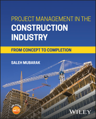 Project Management in the Construction Industry: From Concept to Completion book cover by Saleh A. Mubarak