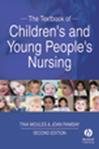 The Textbook of Children's and Young People's Nursing book cover by Tina Moules, Joan Ramsay