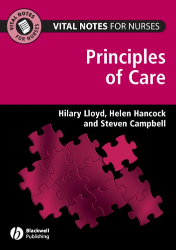Vital Notes for Nurses: Principles of Care (Vital Notes for Nurses) book cover by Hilary Lloyd, Helen Hancock, Steven Campbell