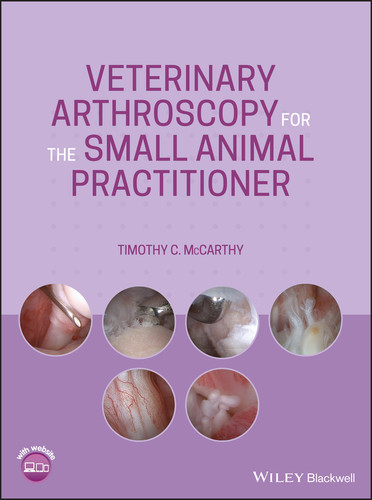 Veterinary Arthroscopy for the Small Animal Practitioner book cover by Timothy C. McCarthy