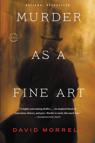Murder as a Fine Art (Thomas and Emily De Quincey #1) book cover by David Morrell