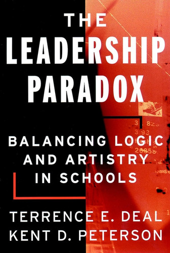 The Leadership Paradox: Balancing Logic and Artistry in Schools book cover by Terrence E. Deal, Kent D. Peterson