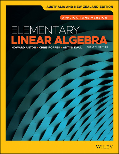 Elementary Linear Algebra, Applications Version, Australia and New Zealand Edition book cover by Howard Anton, Chris Rorres, Anton Kaul