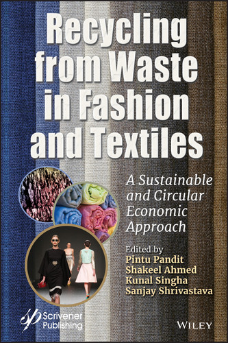 Recycling from Waste in Fashion and Textiles: A Sustainable and Circular Economic Approach book cover by 