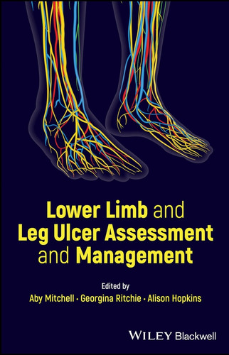 Lower Limb and Leg Ulcer Assessment and Management book cover by 