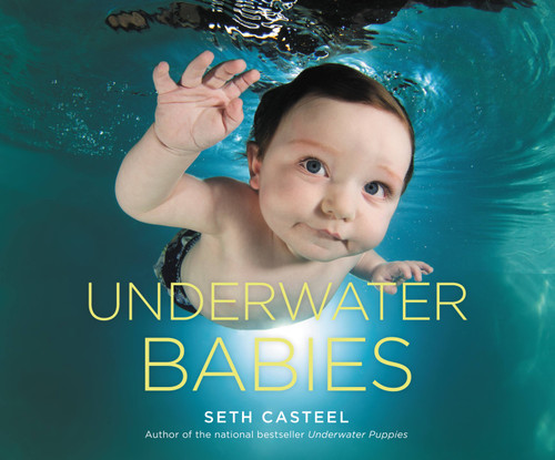 Underwater Babies book cover by Seth Casteel