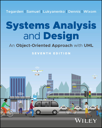 Systems Analysis and Design: An Object-Oriented Approach with UML book cover by David P. Tegarden, Binny Samuel, Roman Lukyanenko, Alan Dennis, Barbara Haley Wixom