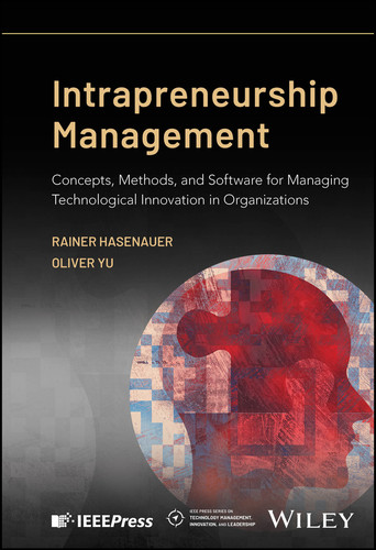 Intrapreneurship Management: Concepts, Methods, and Software for Managing Technological Innovation in Organizations (IEEE Press Series on Technology Management, Innovation, and Leadership) book cover by Rainer Hasenauer, Oliver Yu