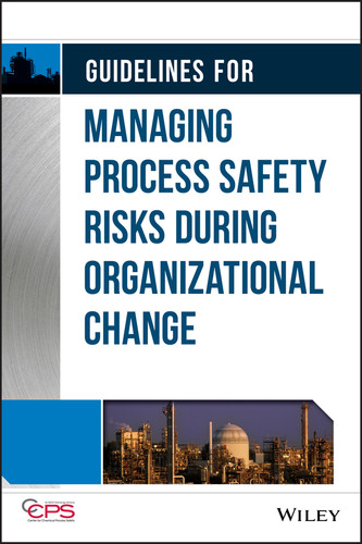 Guidelines for Managing Process Safety Risks During Organizational Change book cover by CCPS (Center for Chemical Process Safety)