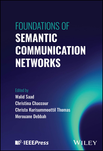 Foundations of Semantic Communication Networks book cover by 