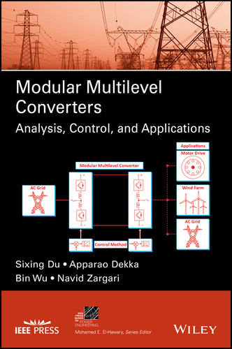 Modular Multilevel Converters: Analysis, Control, and Applications (IEEE Press Series on Power and Energy Systems) book cover by Sixing Du, Apparao Dekka, Bin Wu, Navid Zargari