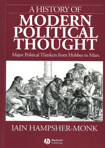 A History of Modern Political Thought: Major Political Thinkers from Hobbes to Marx book cover by Iain Hampsher-Monk