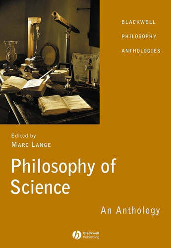 Philosophy of Science: An Anthology (Blackwell Philosophy Anthologies) book cover by 