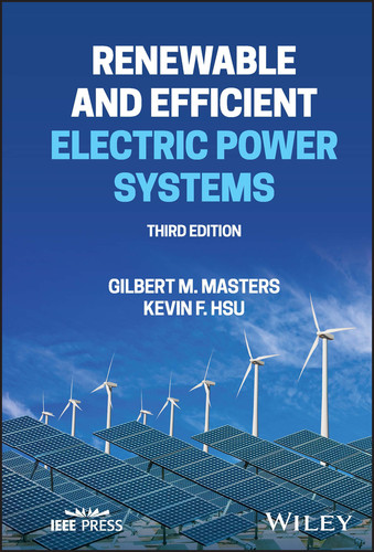 Renewable and Efficient Electric Power Systems book cover by Gilbert M. Masters, Kevin F. Hsu