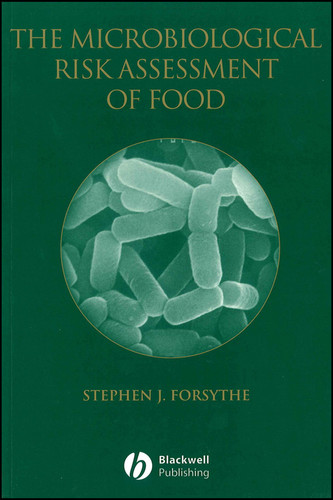 The Microbiological Risk Assessment of Food book cover by Stephen J. Forsythe