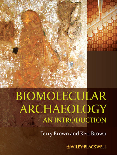 Biomolecular Archaeology: An Introduction book cover by T. A. Brown, Keri Brown