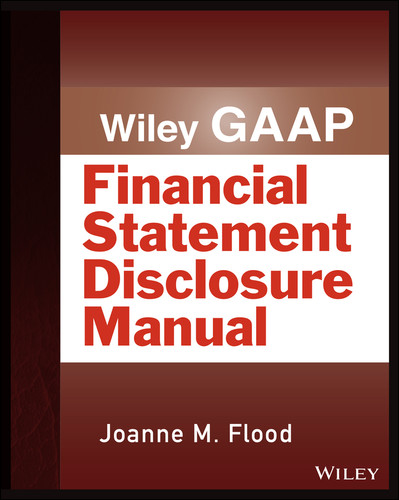 Wiley GAAP: Financial Statement Disclosure Manual (Wiley Regulatory Reporting) book cover by Joanne M. Flood