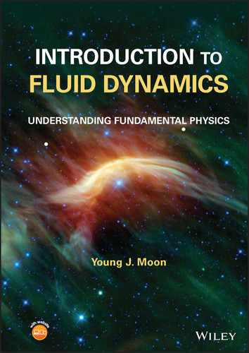 Introduction to Fluid Dynamics: Understanding Fundamental Physics book cover by Young J. Moon
