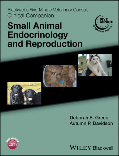Blackwell's Five-Minute Veterinary Consult Clinical Companion: Small Animal Endocrinology and Reproduction (Blackwell's Five-Minute Veterinary Consult) book cover by 