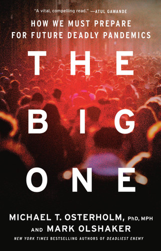 The Big One: How We Must Prepare for Future Deadly Pandemics book cover by Mark Olshaker, Michael T. Osterholm