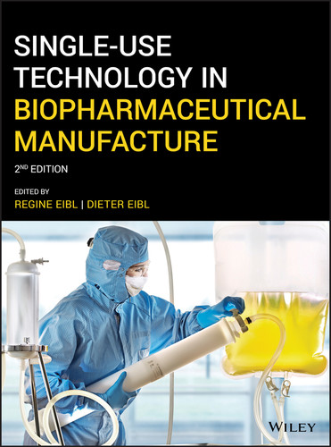 Single-Use Technology in Biopharmaceutical Manufacture book cover by 